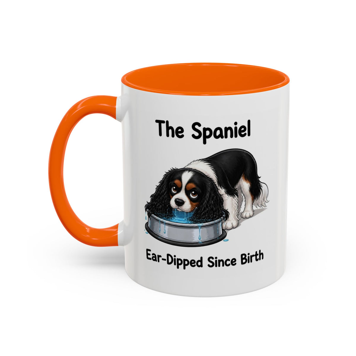 Funny Tricolour Cavalier King Charles Spaniel Mug - The Spaniel, Ear-Dipped Since Birth, Spaniel Owner Gift, Dog Lover Coffee Mug, 11oz