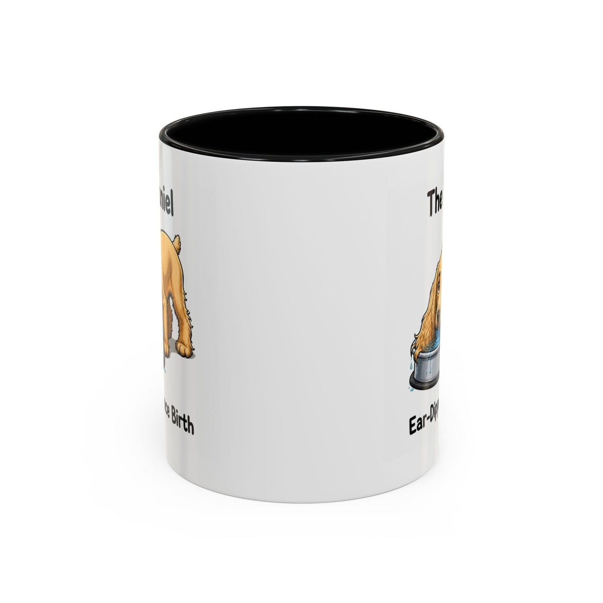 Funny Golden Cocker Spaniel Mug - The Spaniel, Ear-Dipped Since Birth, Spaniel Owner Gift, Dog Lover Coffee Mug, 11oz