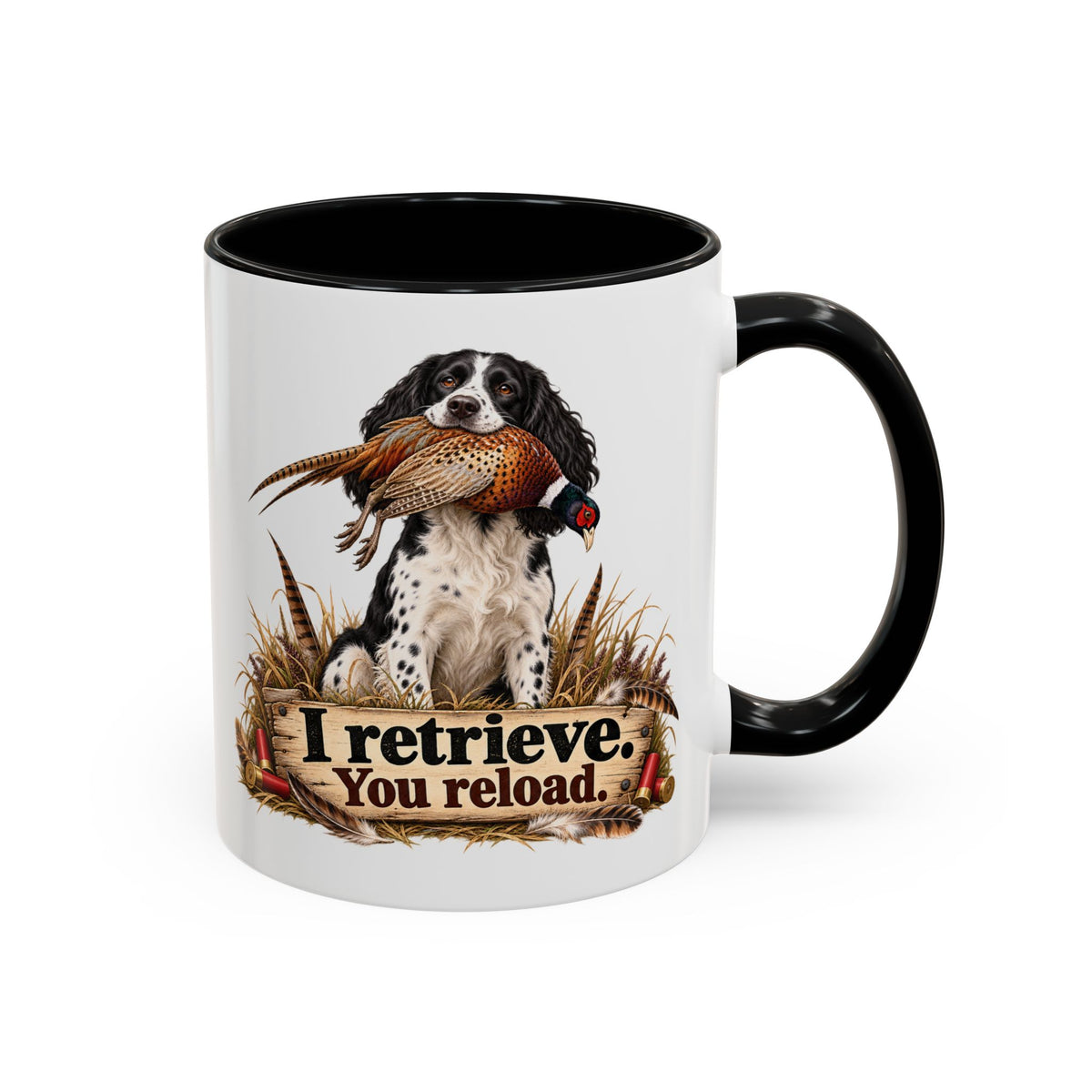 Funny Black and White Springer Spaniel Mug - I Retrieve You Reload, Gundog Owner Gift, Shooting Dog Lover Coffee Mug, 11oz