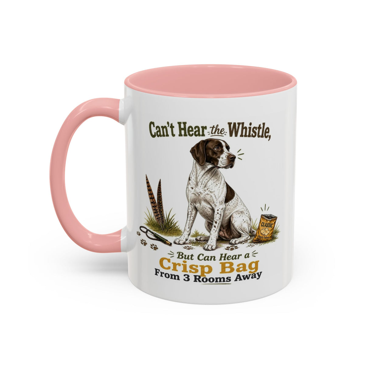 Funny English Pointer Mug - Can't Hear the Whistle But Can Hear a Crisp Bag, Working Gun Dog Gift, Greedy Dog Mug, 11oz