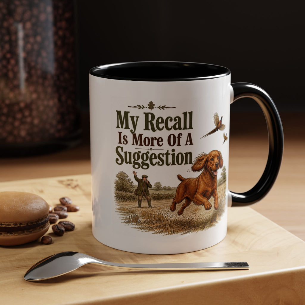Funny Red Cocker Spaniel Mug - My Recall Is More Of A Suggestion, Working Gun Dog Gift, Pheasant Shooting Mug, 11oz