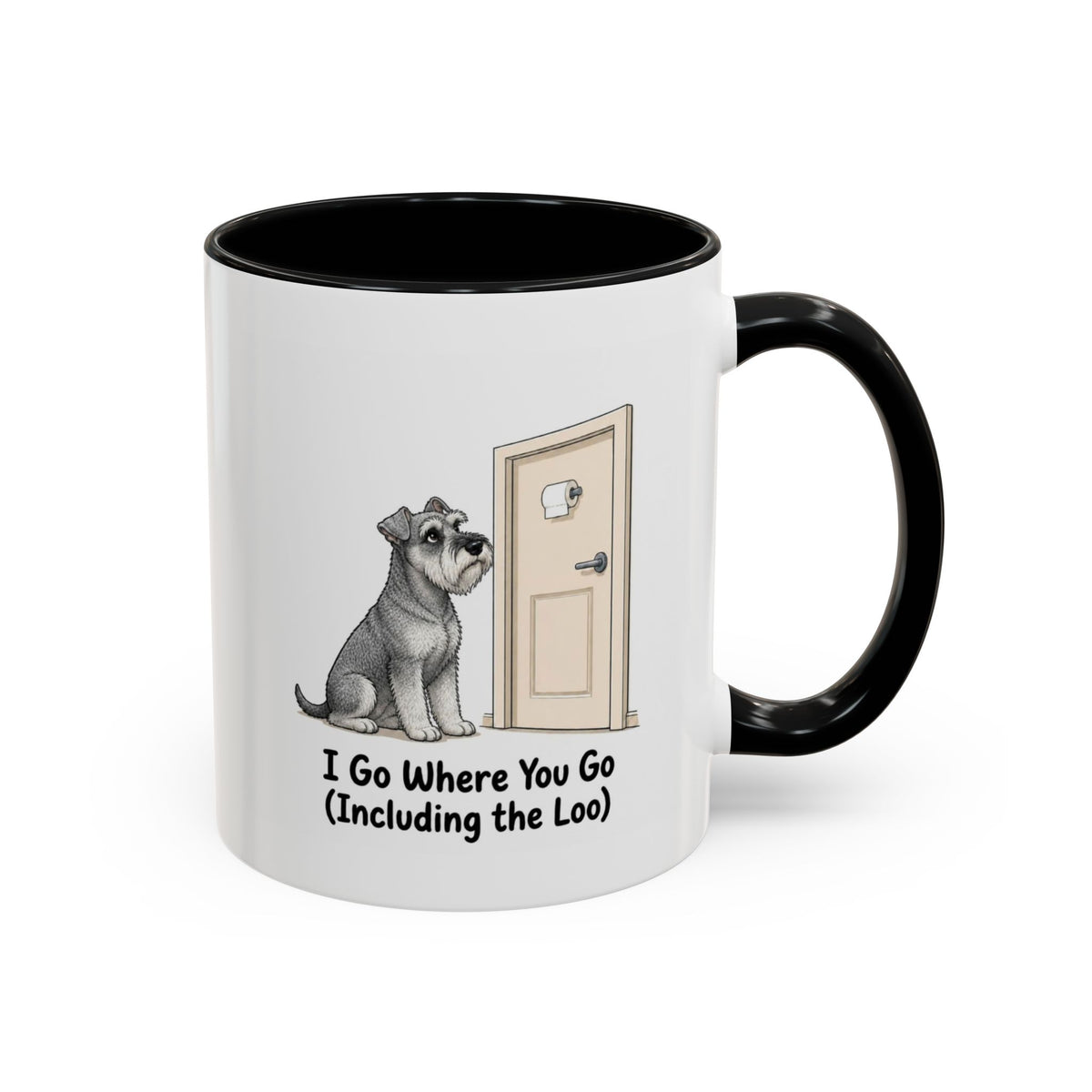 I Go Where You Go Mug - Miniature Schnauzer - Salt & Pepper