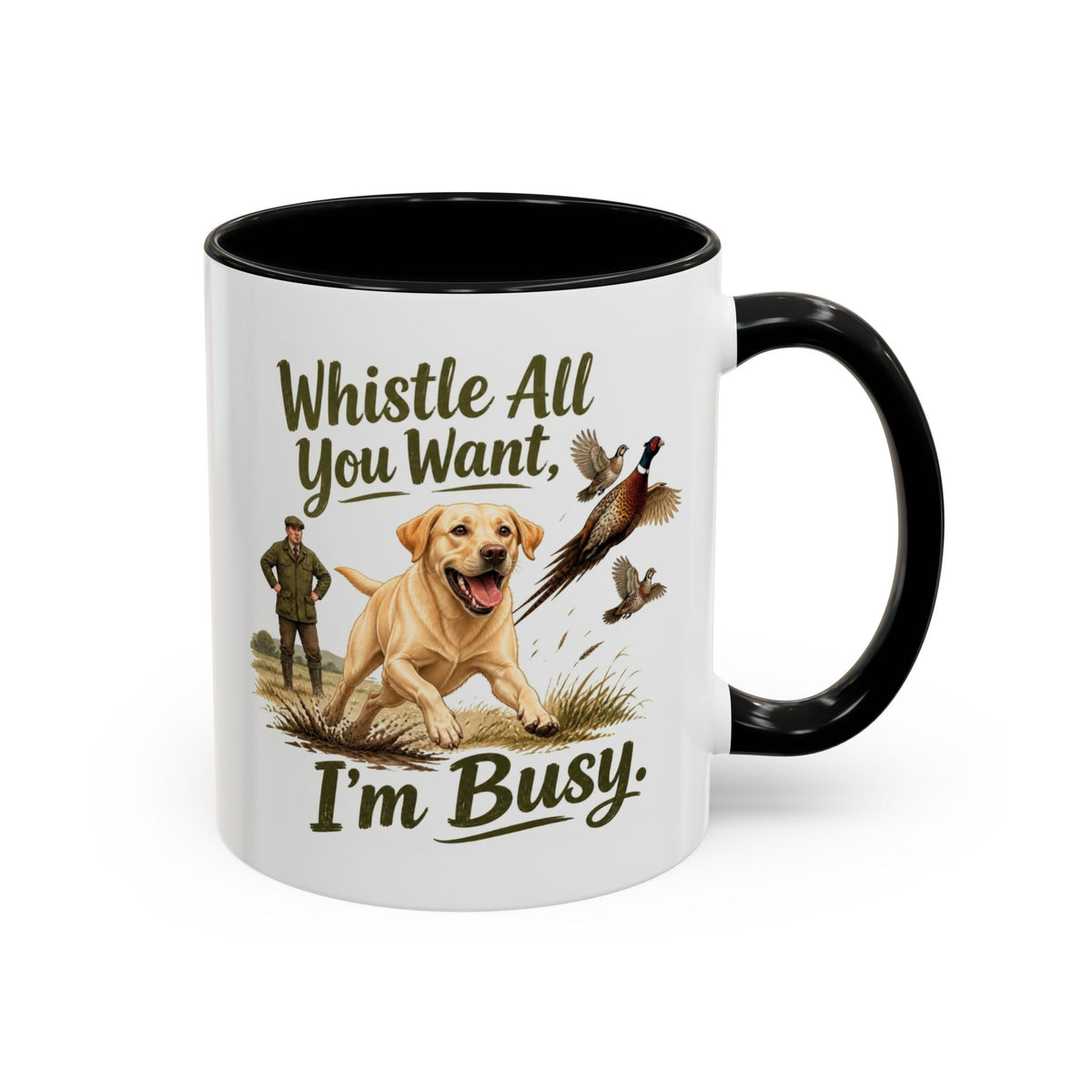 Funny Yellow Labrador Mug - Whistle All You Want I'm Busy, Working Gun Dog Gift, Pheasant Shooting Mug, 11oz
