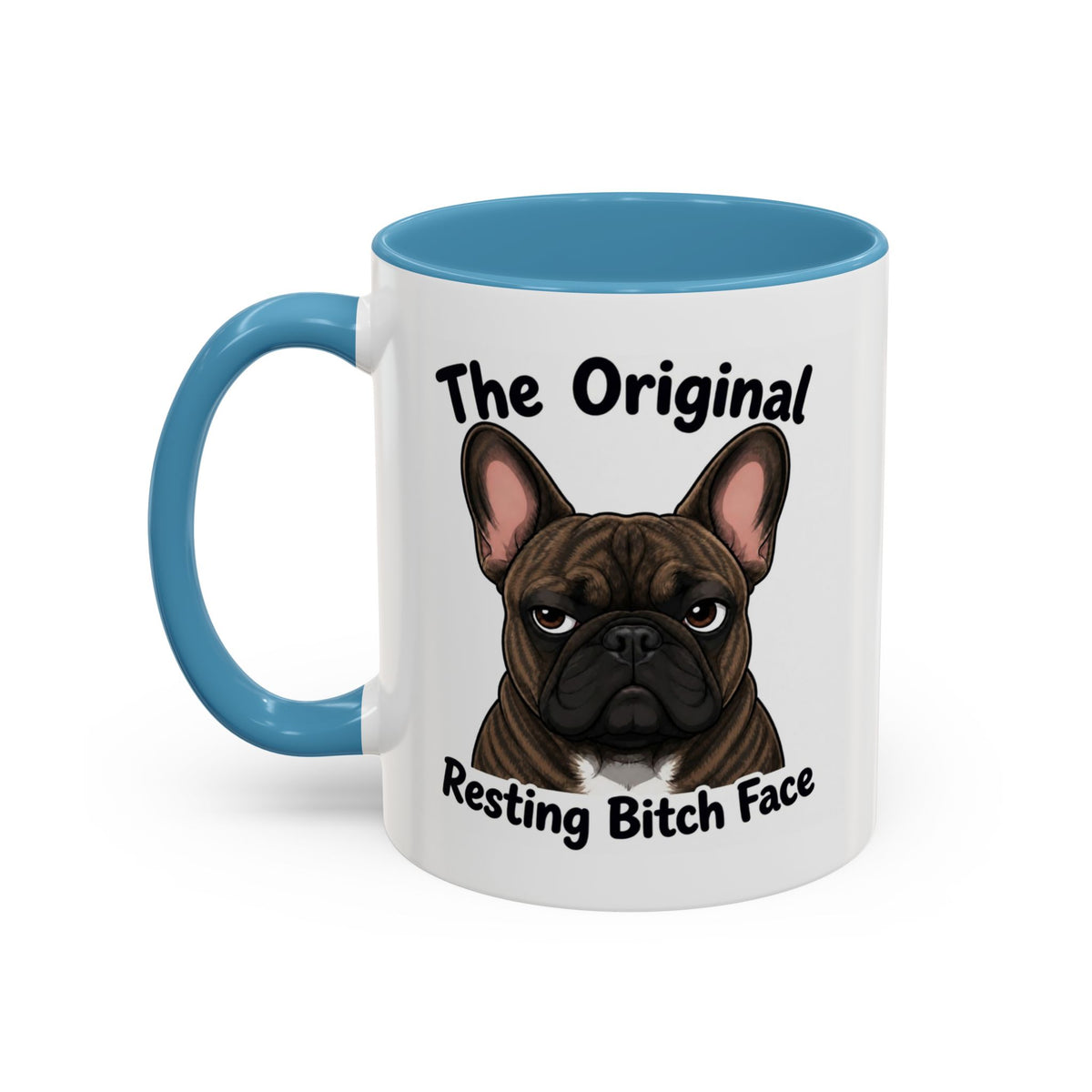 Resting Bitch Face Mug - French Bulldog - Brindle