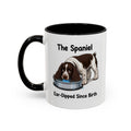 Funny Liver & White Springer Spaniel Mug - The Spaniel, Ear-Dipped Since Birth, Spaniel Owner Gift, Dog Lover Coffee Mug, 11oz