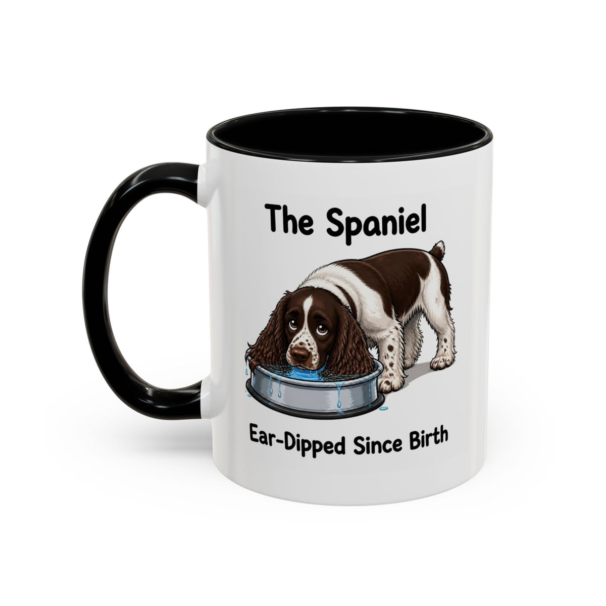 Funny Liver & White Springer Spaniel Mug - The Spaniel, Ear-Dipped Since Birth, Spaniel Owner Gift, Dog Lover Coffee Mug, 11oz