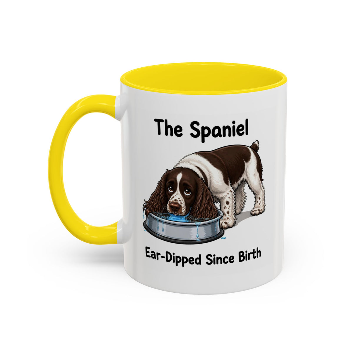 Funny Liver & White Springer Spaniel Mug - The Spaniel, Ear-Dipped Since Birth, Spaniel Owner Gift, Dog Lover Coffee Mug, 11oz