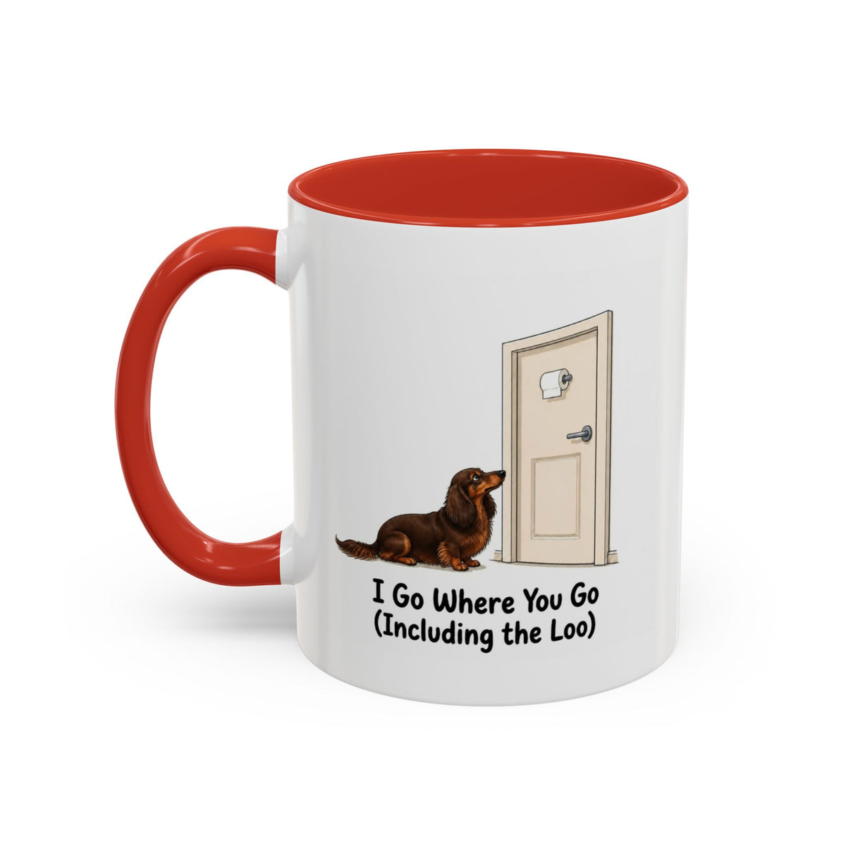 I Go Where You Go Mug - Mini Long Haired Dachshund - Chocolate & Tan