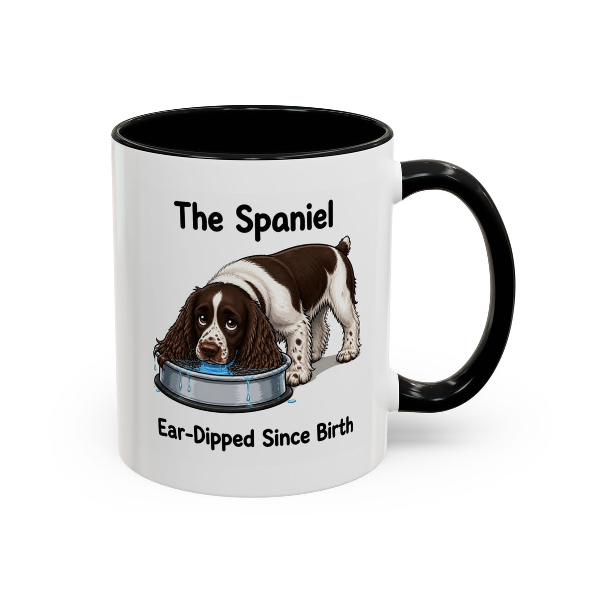 Funny Liver & White Springer Spaniel Mug - The Spaniel, Ear-Dipped Since Birth, Spaniel Owner Gift, Dog Lover Coffee Mug, 11oz