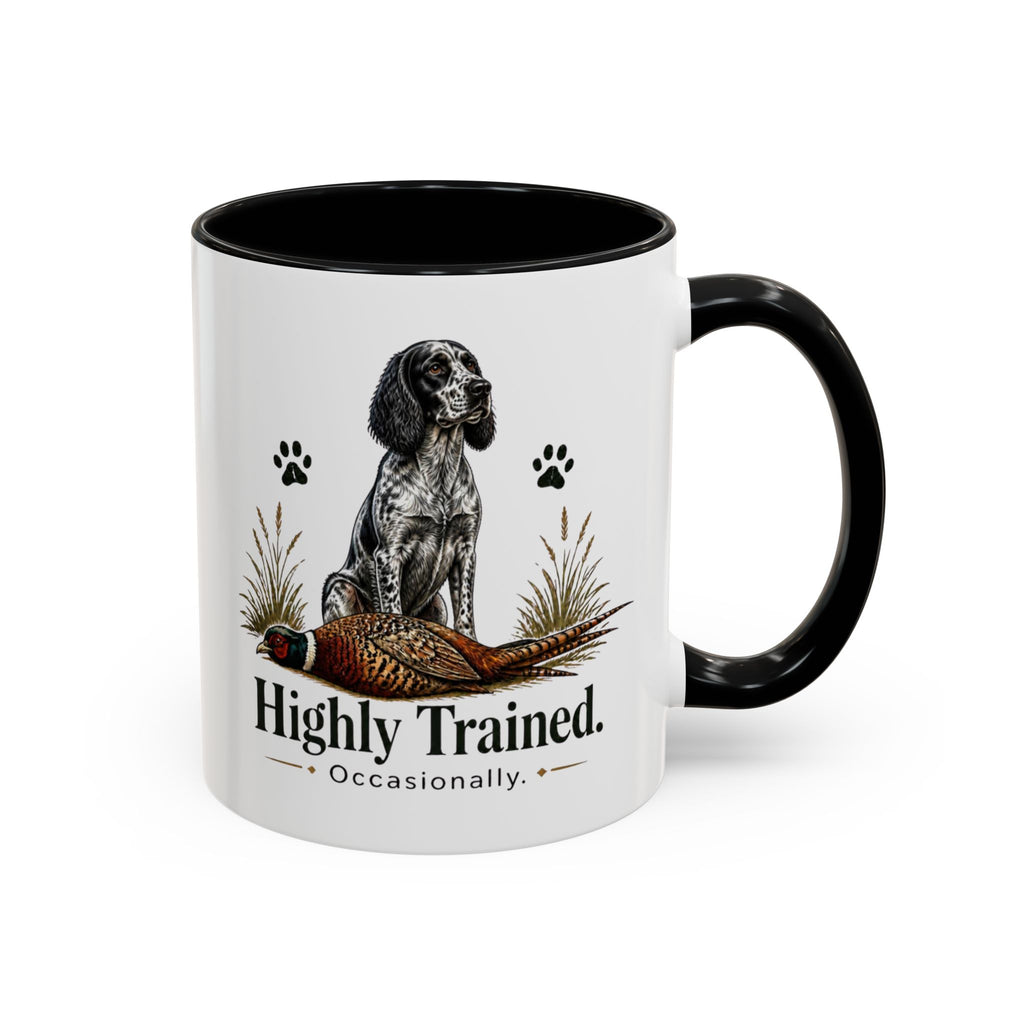 Funny Blue Roan Cocker Spaniel Mug - Highly Trained Occasionally, Gundog Owner Gift, Shooting Dog Lover Coffee Mug, 11oz