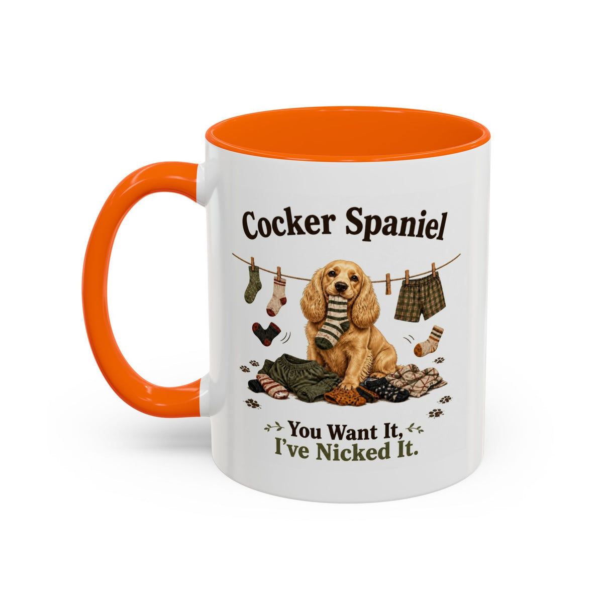 Funny Golden Cocker Spaniel Mug - You Want It, I've Nicked It, Sock Thief Dog, Spaniel Owner Gift, 11oz