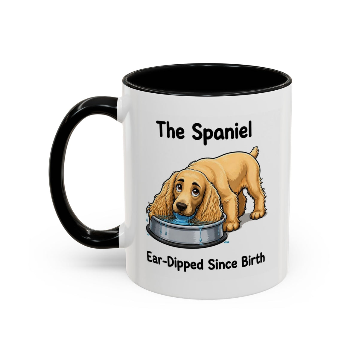Funny Golden Cocker Spaniel Mug - The Spaniel, Ear-Dipped Since Birth, Spaniel Owner Gift, Dog Lover Coffee Mug, 11oz