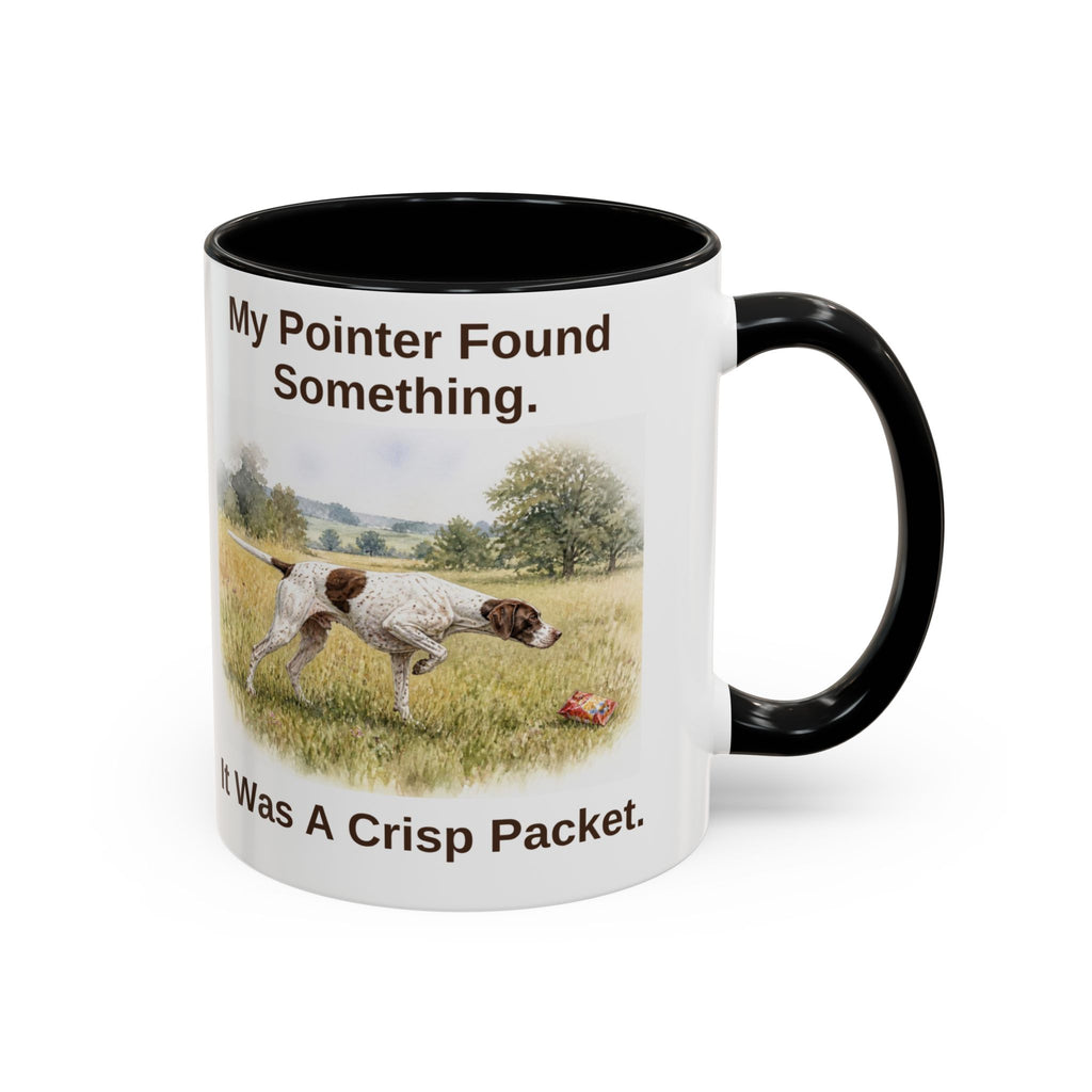 Funny English Pointer Mug - My Pointer Found Something. It Was A Crisp Packet.