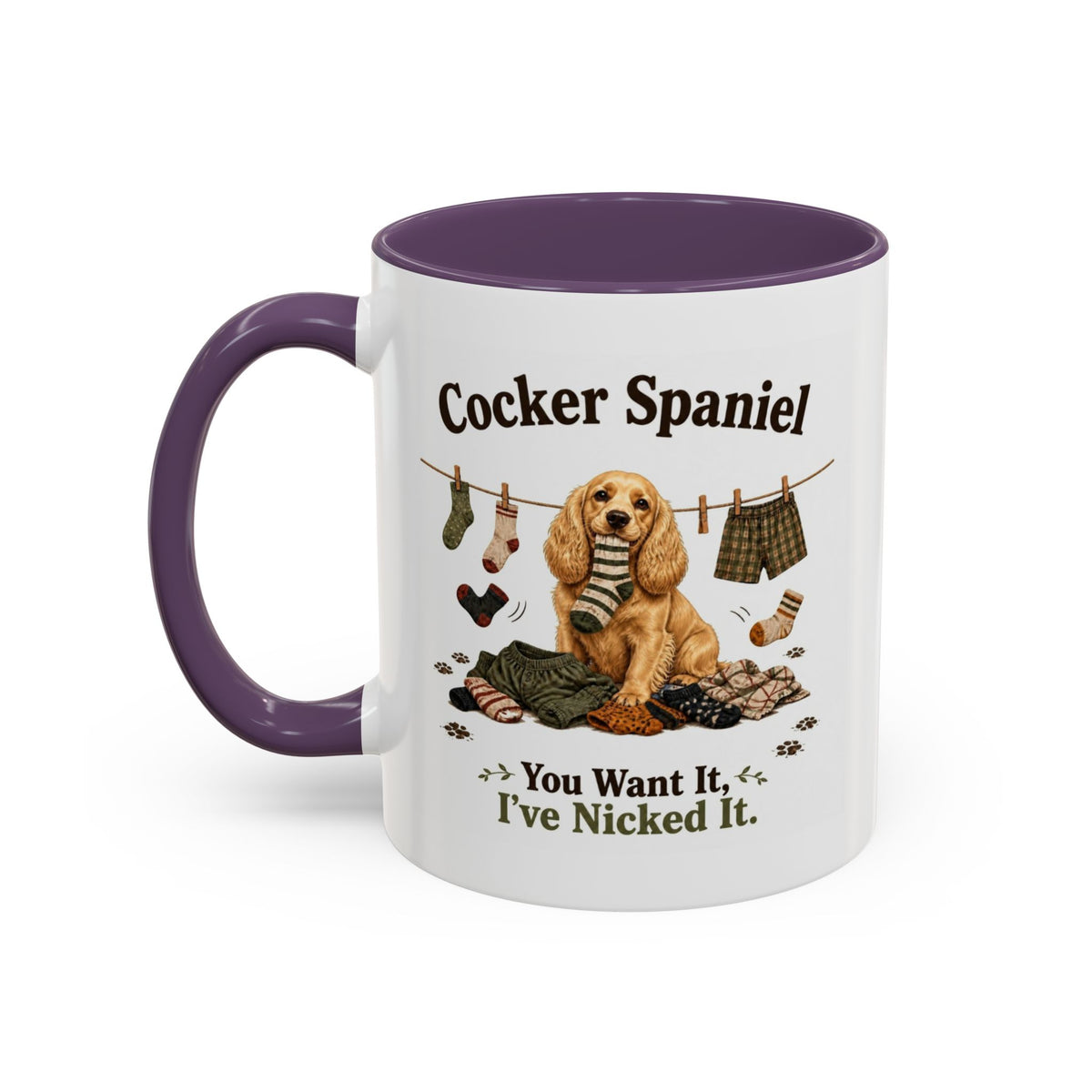 Funny Golden Cocker Spaniel Mug - You Want It, I've Nicked It, Sock Thief Dog, Spaniel Owner Gift, 11oz