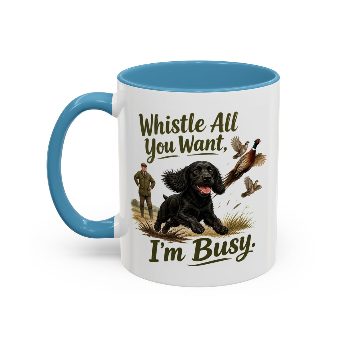 Funny Black Cocker Spaniel Mug - Whistle All You Want I'm Busy, Working Gun Dog Gift, Pheasant Shooting Mug, 11oz
