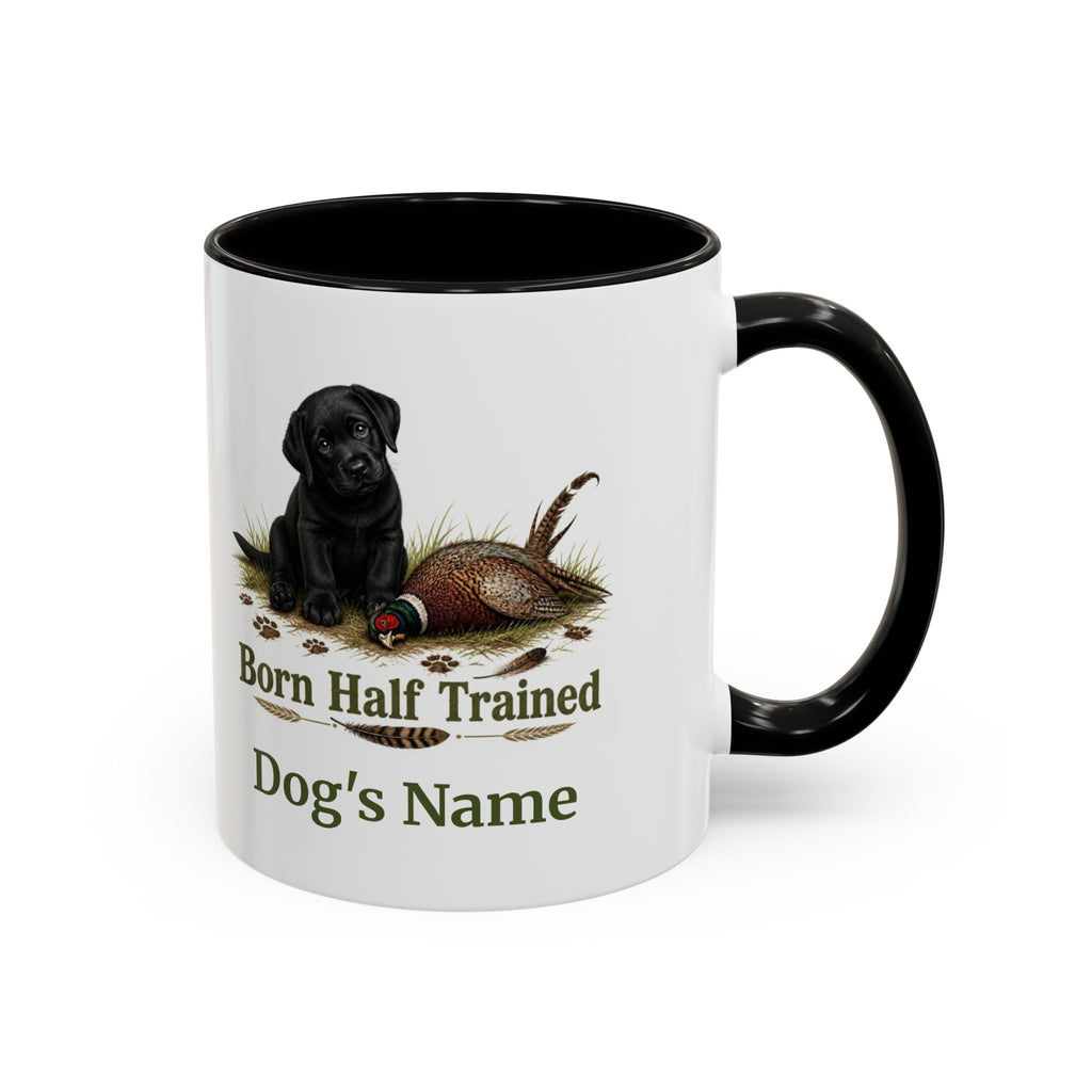 Personalised Black Labrador Puppy Mug - Born Half Trained - Custom Dog Name, Pheasant Gun Dog Gift, 11oz