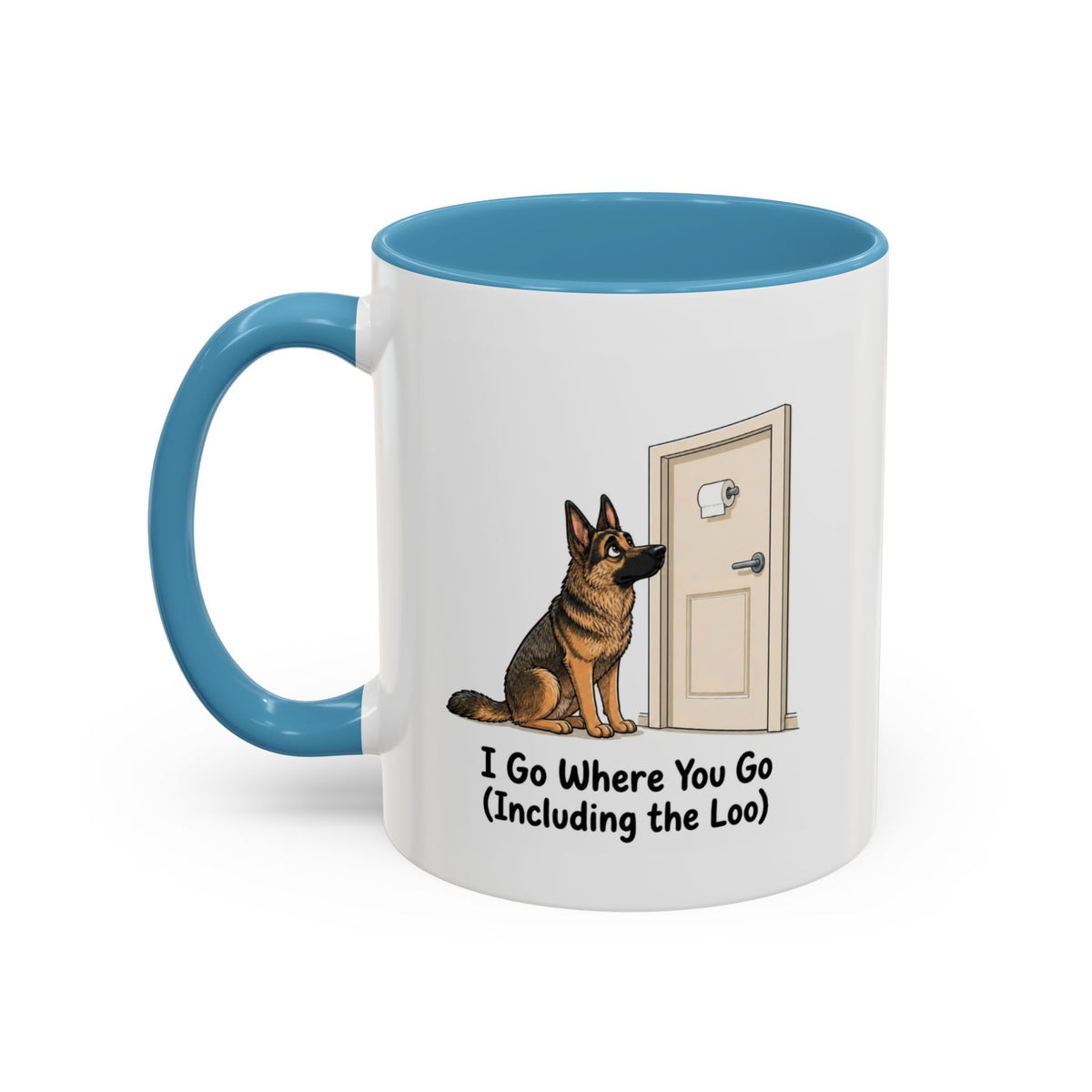 I Go Where You Go Mug - German Shepherd - Sable