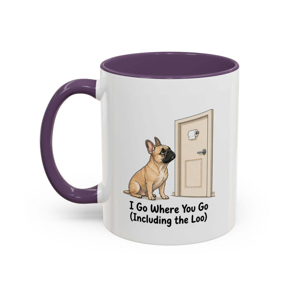 I Go Where You Go Mug - French Bulldog - Fawn