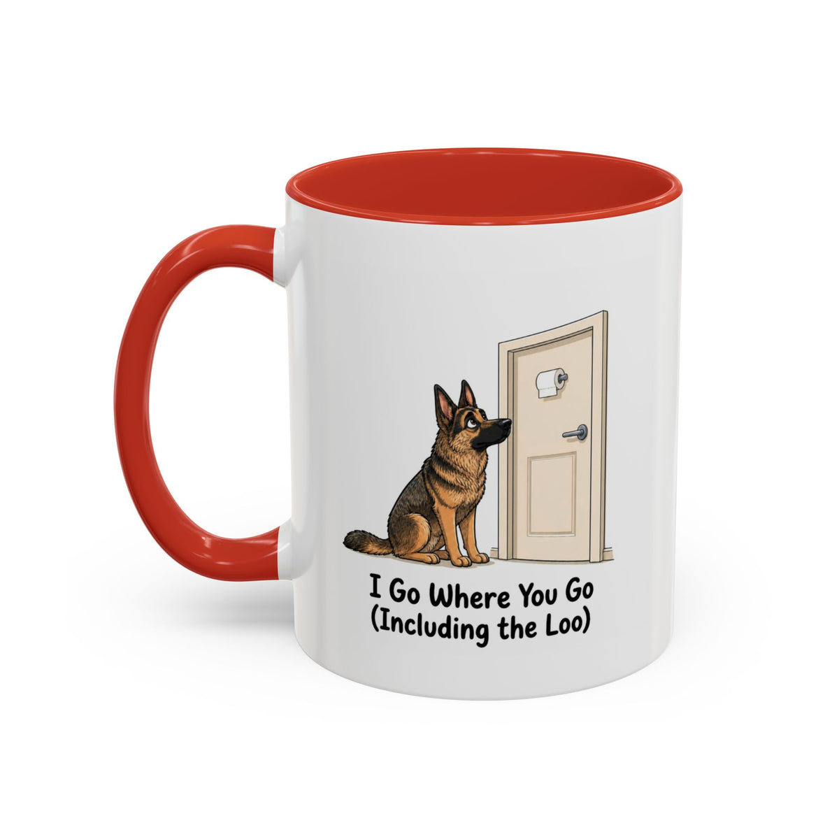 I Go Where You Go Mug - German Shepherd - Sable