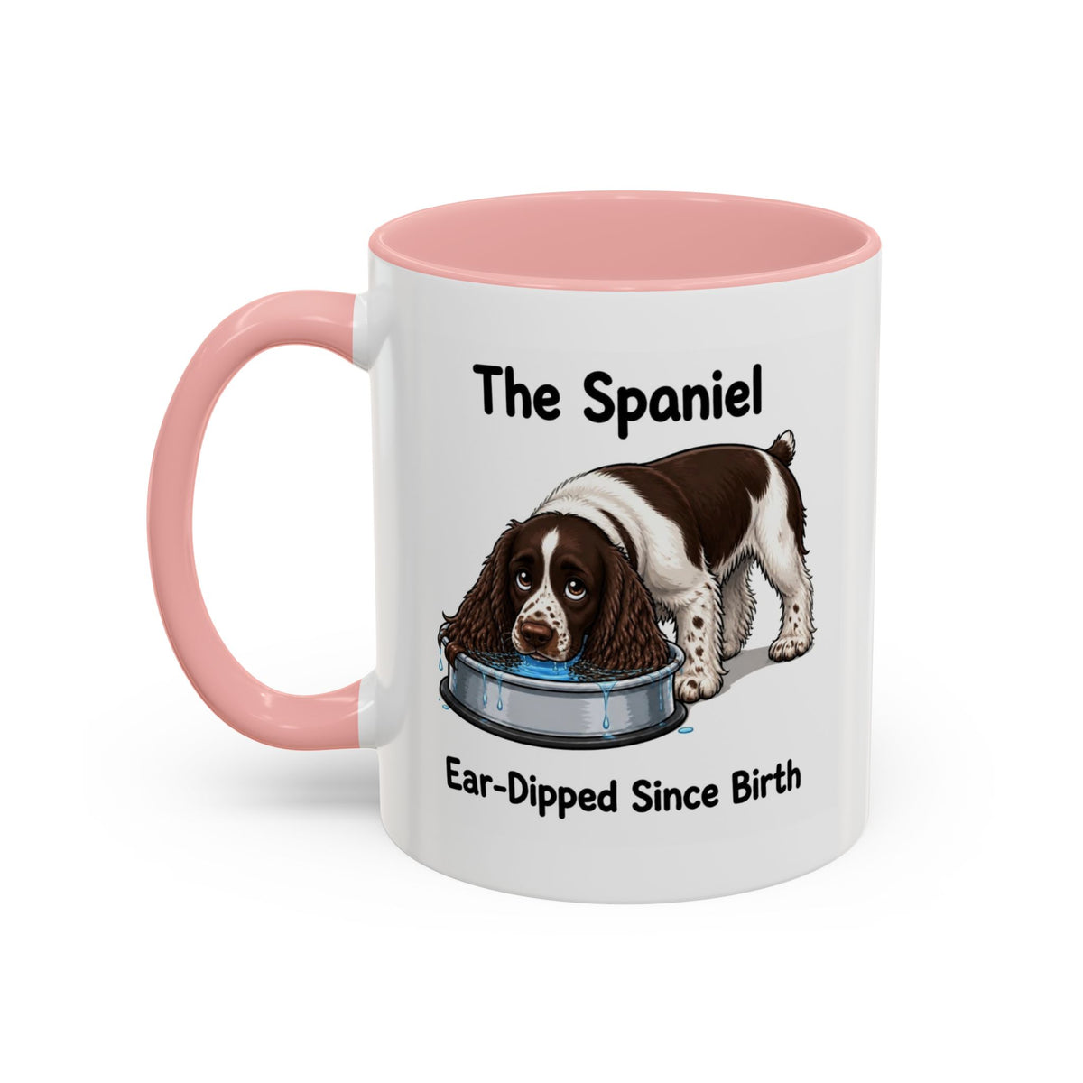 Funny Liver & White Springer Spaniel Mug - The Spaniel, Ear-Dipped Since Birth, Spaniel Owner Gift, Dog Lover Coffee Mug, 11oz