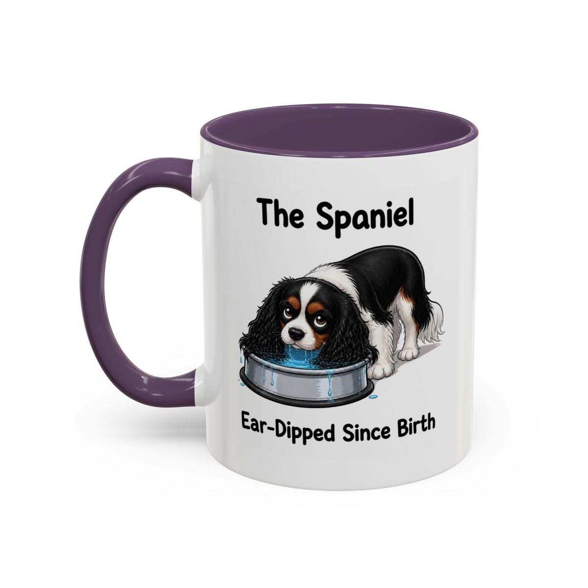 Funny Tricolour Cavalier King Charles Spaniel Mug - The Spaniel, Ear-Dipped Since Birth, Spaniel Owner Gift, Dog Lover Coffee Mug, 11oz