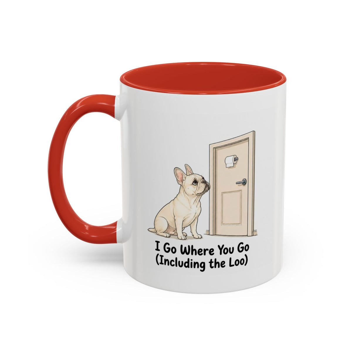 I Go Where You Go Mug - French Bulldog - Cream