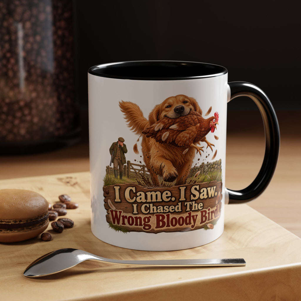 Funny Golden Retriever Mug - I Came I Saw I Chased the Wrong Bloody Bird, Gundog Owner Gift, Shooting Dog Lover Coffee Mug, 11oz