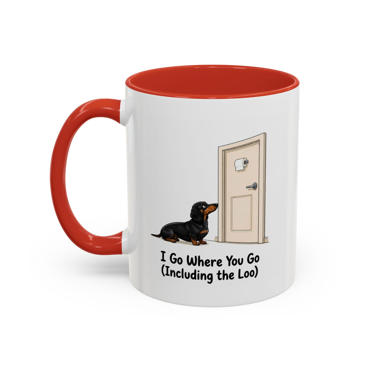 I Go Where You Go Mug - Mini Smooth Dachshund - Black & Tan