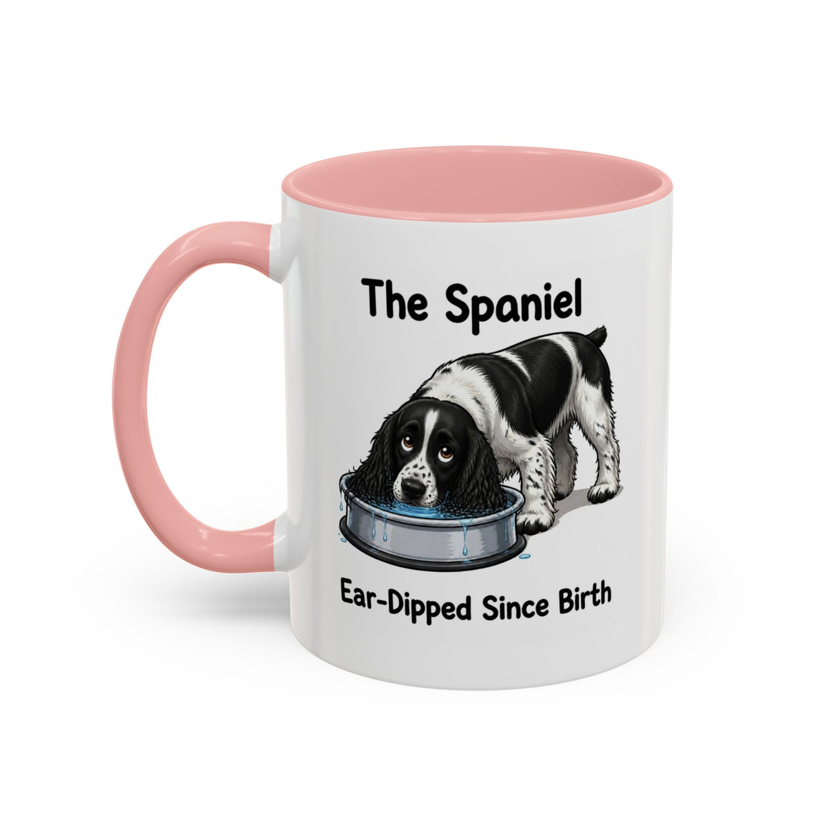 Funny Black & White Springer Spaniel Mug - The Spaniel, Ear-Dipped Since Birth, Spaniel Owner Gift, Dog Lover Coffee Mug, 11oz