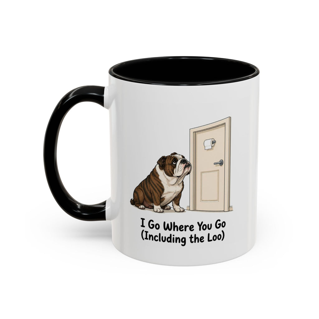 I Go Where You Go Mug - Bulldog - Brindle
