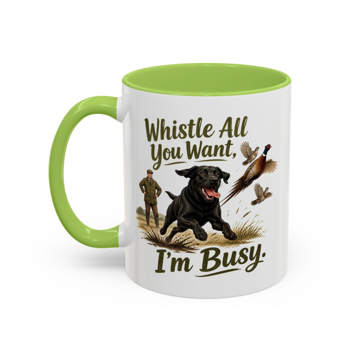 Funny Black Labrador Mug - Whistle All You Want I'm Busy, Working Gun Dog Gift, Pheasant Shooting Mug, 11oz