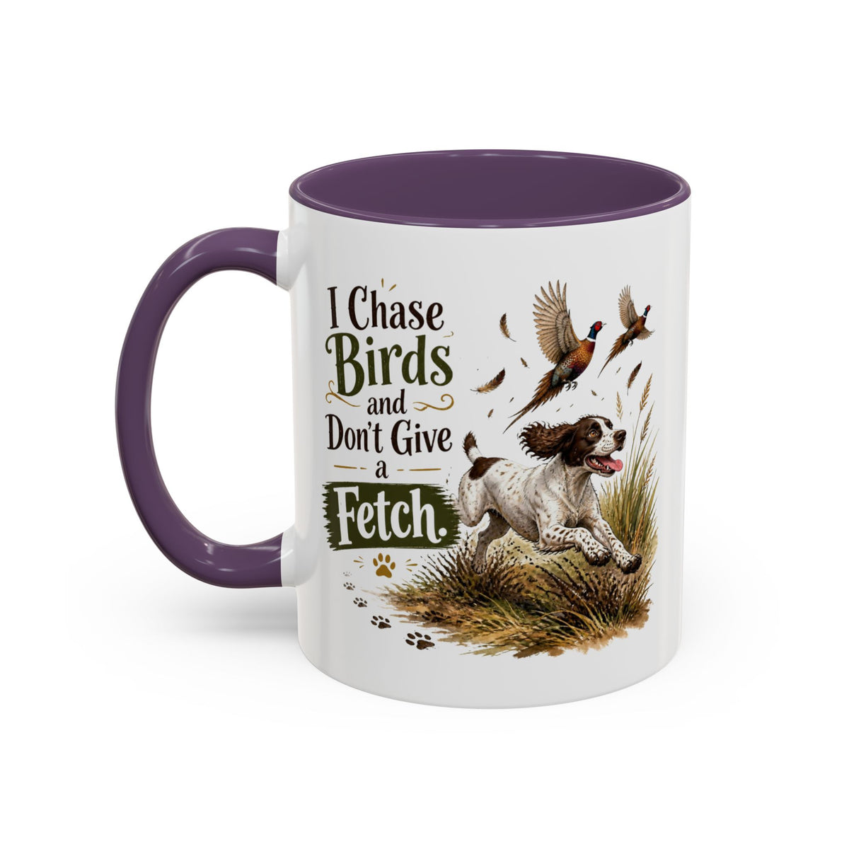 Funny Liver and White Springer Spaniel Mug - I Chase Birds and Don't Give a Fetch, Working Gun Dog Gift, Pheasant Shooting Mug, 11oz