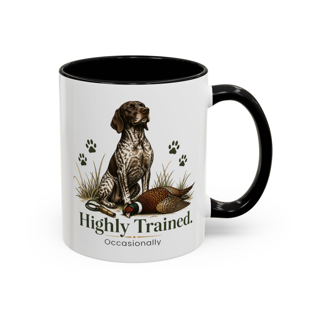 Funny German Shorthaired Pointer Mug - Highly Trained Occasionally, Gundog Owner Gift, Shooting Dog Lover Coffee Mug, 11oz