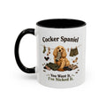Funny Golden Cocker Spaniel Mug - You Want It, I've Nicked It, Sock Thief Dog, Spaniel Owner Gift, 11oz