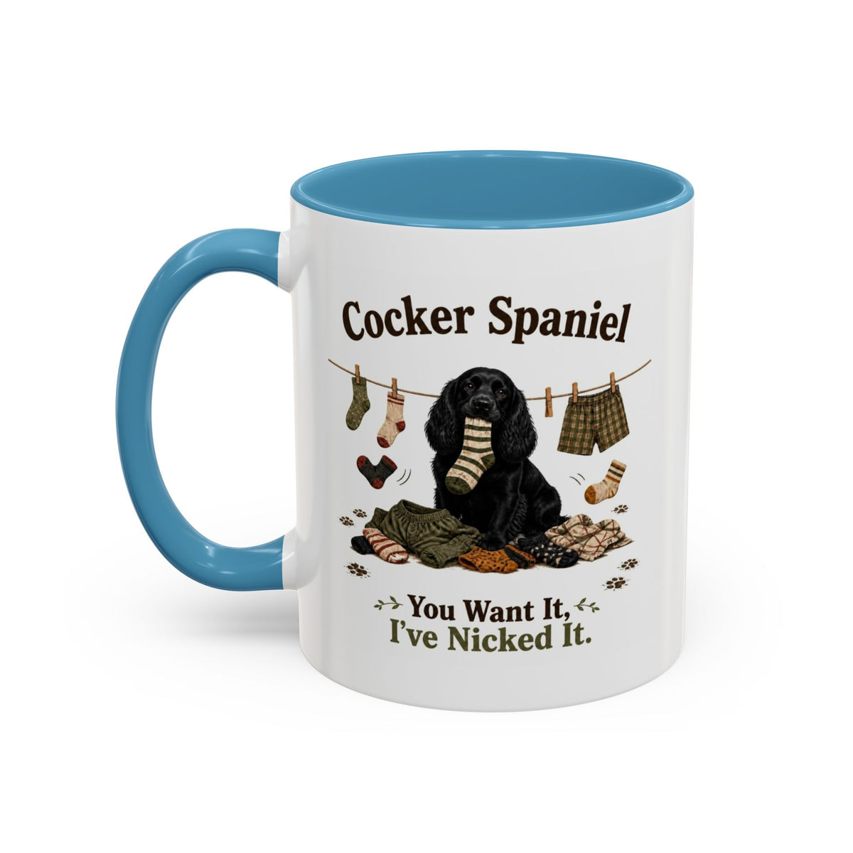 Funny Black Cocker Spaniel Mug - You Want It, I've Nicked It, Sock Thief Dog, Spaniel Owner Gift, 11oz