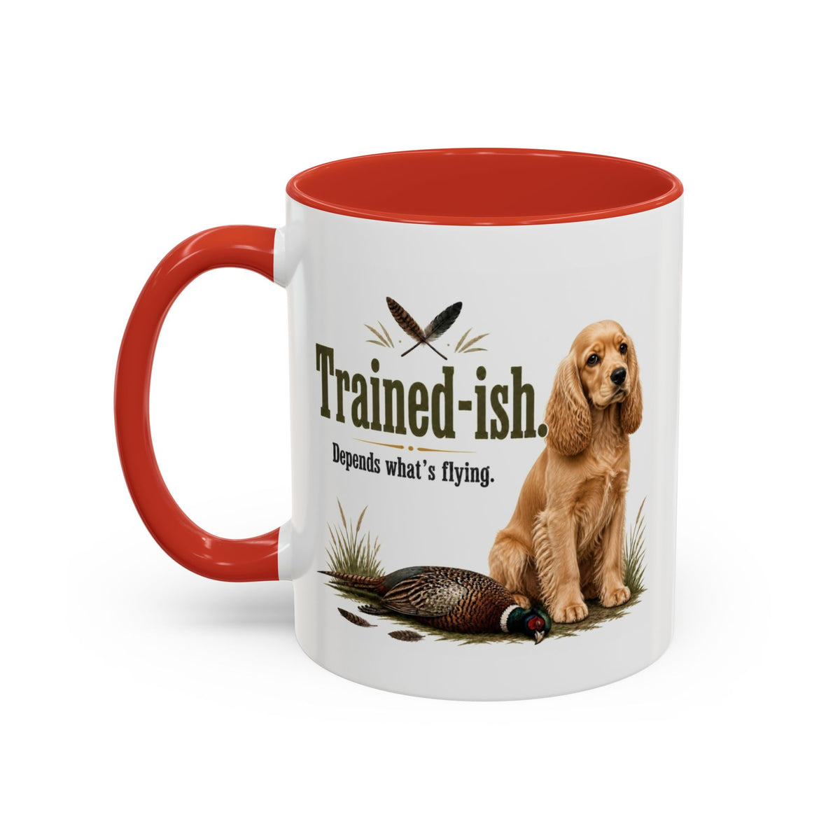 Funny Golden Cocker Spaniel Mug - Trained-ish Depends What's Flying, Working Gun Dog Gift, Pheasant Shooting Mug, 11oz