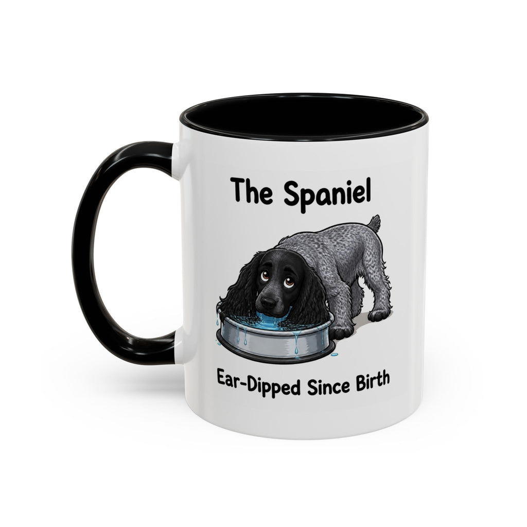 Funny Blue Roan Cocker Spaniel Mug - The Spaniel, Ear-Dipped Since Birth, Spaniel Owner Gift, Dog Lover Coffee Mug, 11oz
