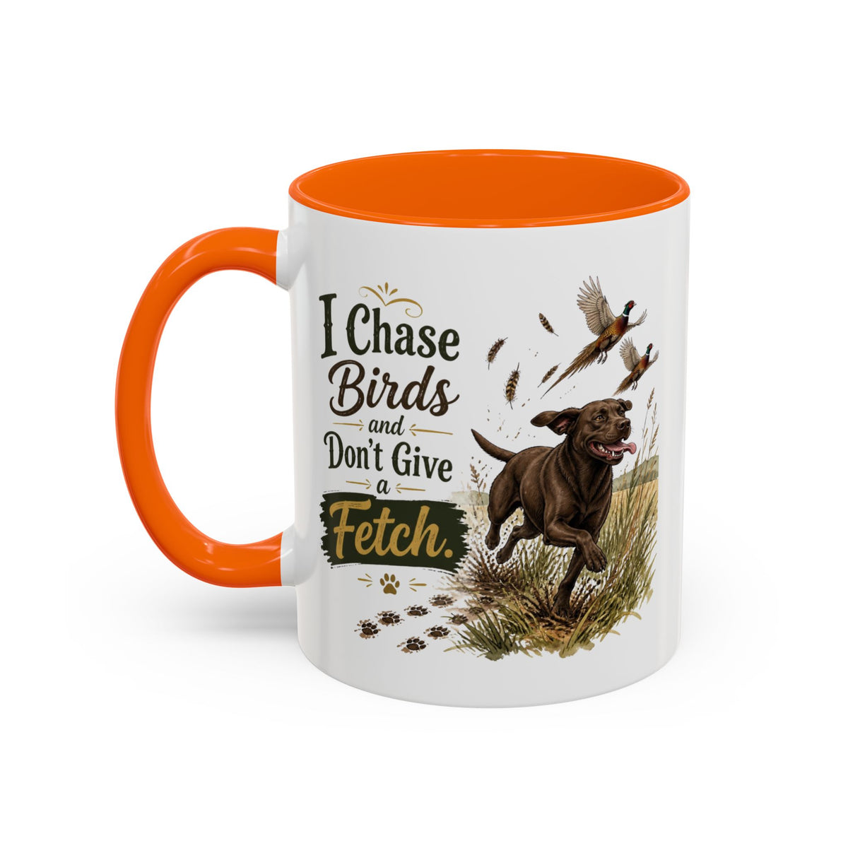 Funny Chocolate Labrador Mug - I Chase Birds and Don't Give a Fetch, Working Gun Dog Gift, Pheasant Shooting Mug, 11oz