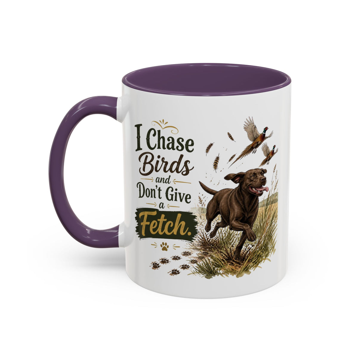 Funny Chocolate Labrador Mug - I Chase Birds and Don't Give a Fetch, Working Gun Dog Gift, Pheasant Shooting Mug, 11oz