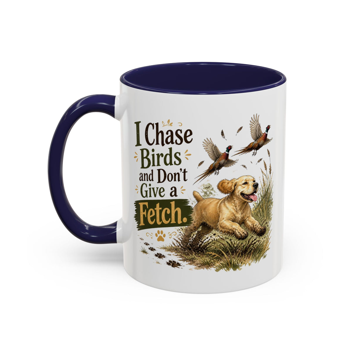 Funny Golden Cocker Spaniel Mug - I Chase Birds and Don't Give a Fetch, Working Gun Dog Gift, Pheasant Shooting Mug, 11oz