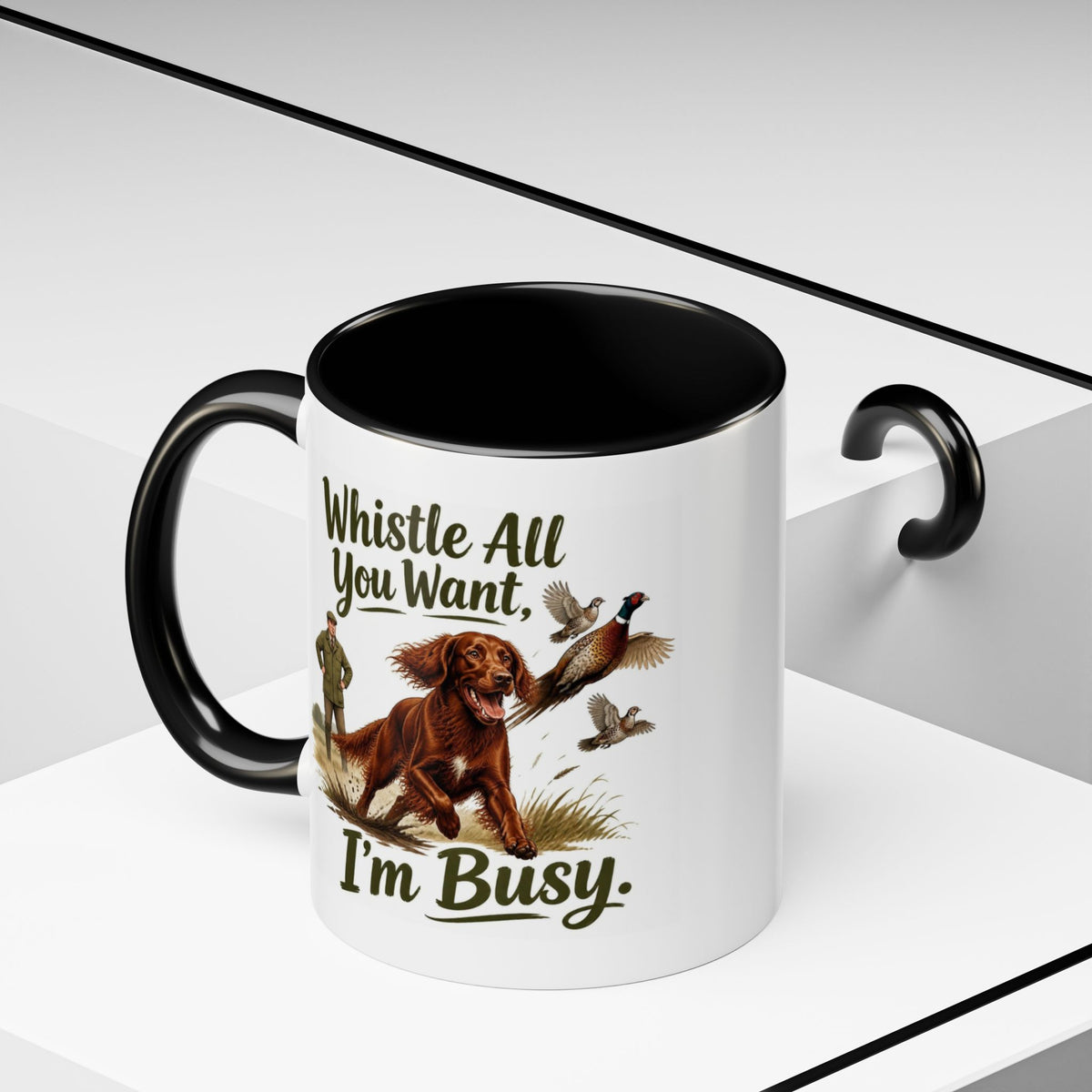 Funny Red Setter Mug - Whistle All You Want I'm Busy, Working Gun Dog Gift, Pheasant Shooting Mug, 11oz