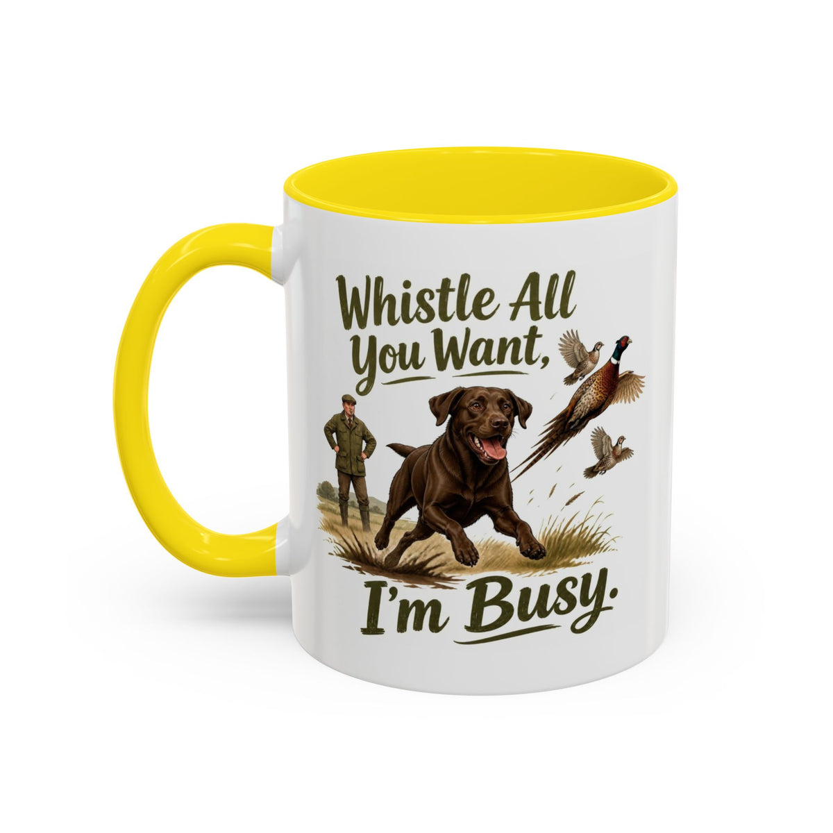 Funny Chocolate Labrador Mug - Whistle All You Want I'm Busy, Working Gun Dog Gift, Pheasant Shooting Mug, 11oz