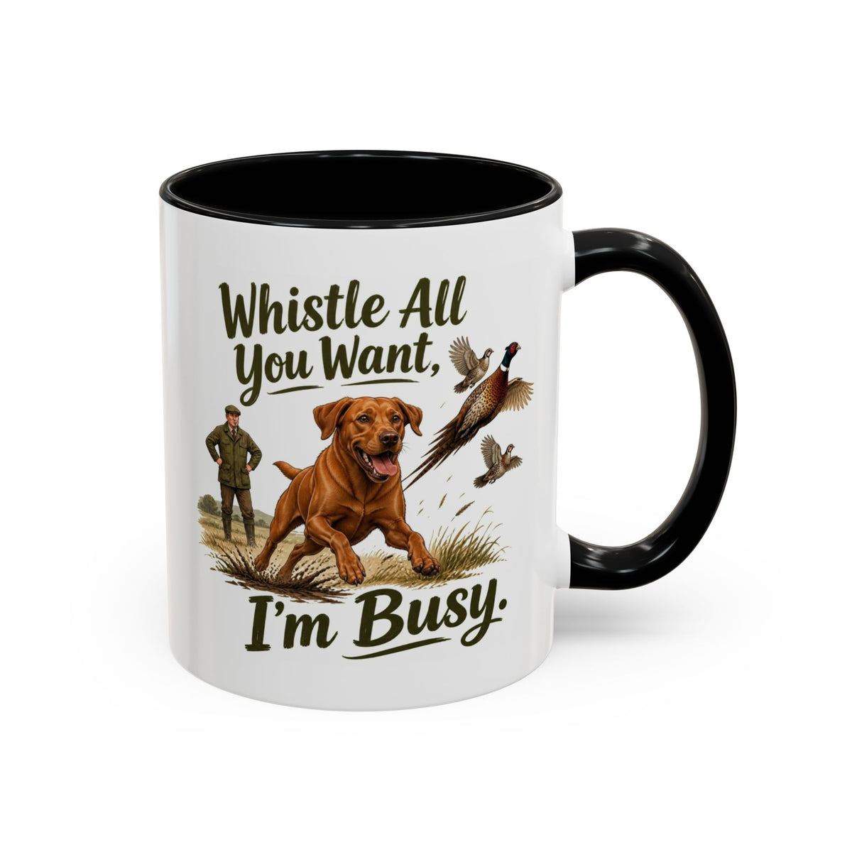 Funny Fox Red Labrador Mug - Whistle All You Want I'm Busy, Working Gun Dog Gift, Pheasant Shooting Mug, 11oz