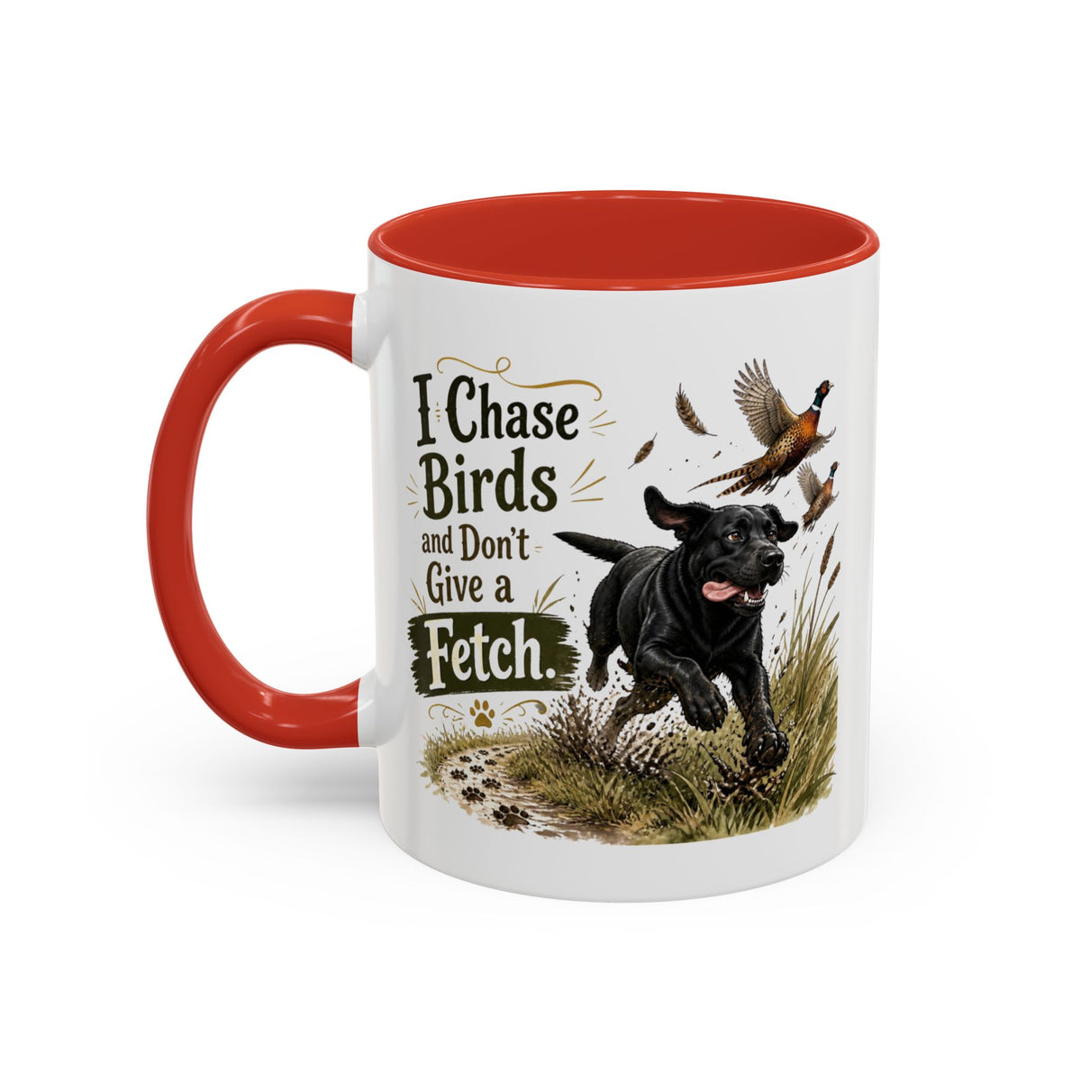 Funny Black Labrador Mug - I Chase Birds and Don't Give a Fetch, Working Gun Dog Gift, Pheasant Shooting Mug, 11oz