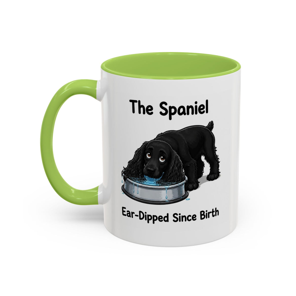 Funny Black Cocker Spaniel Mug - The Spaniel, Ear-Dipped Since Birth, Spaniel Owner Gift, Dog Lover Coffee Mug, 11oz