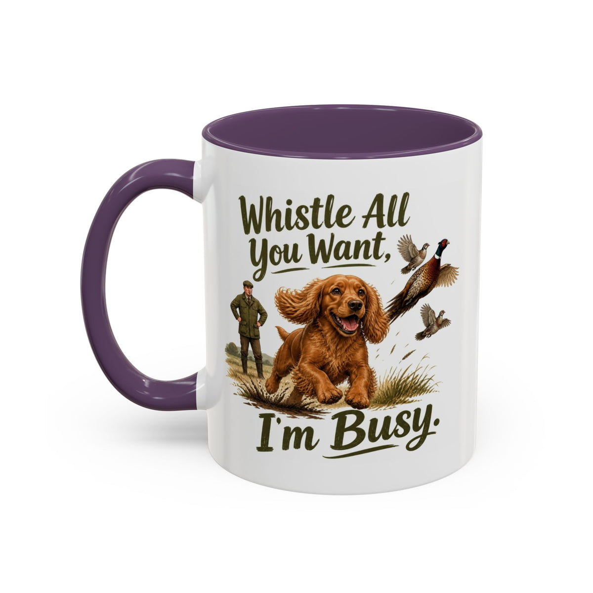 Funny Red Cocker Spaniel Mug - Whistle All You Want I'm Busy, Working Gun Dog Gift, Pheasant Shooting Mug, 11oz