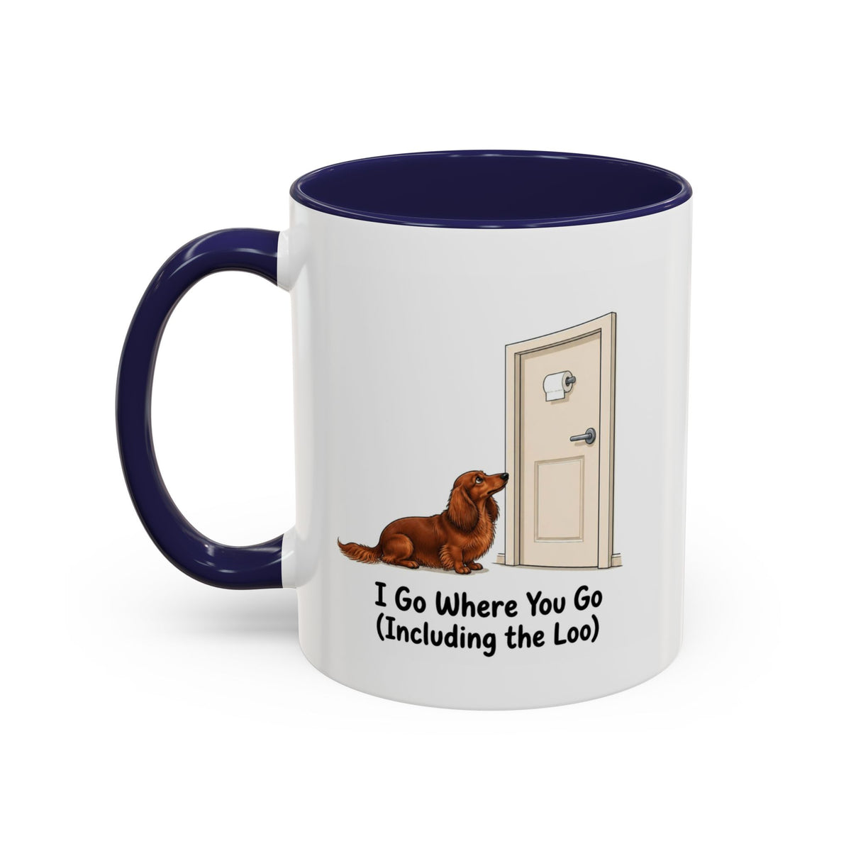 I Go Where You Go Mug - Mini Long Haired Dachshund - Red
