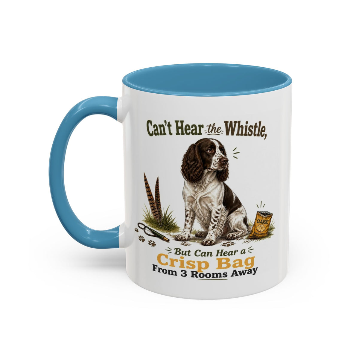 Funny Liver and White Springer Spaniel Mug - Can't Hear the Whistle But Can Hear a Crisp Bag, Working Gun Dog Gift, Greedy Dog Mug, 11oz