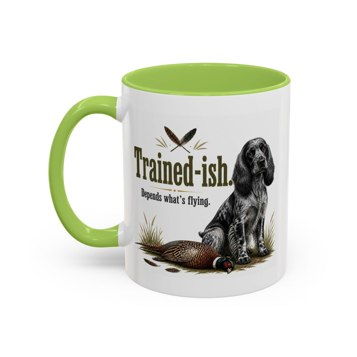 Funny Blue Roan Cocker Spaniel Mug - Trained-ish Depends What's Flying, Working Gun Dog Gift, Pheasant Shooting Mug, 11oz