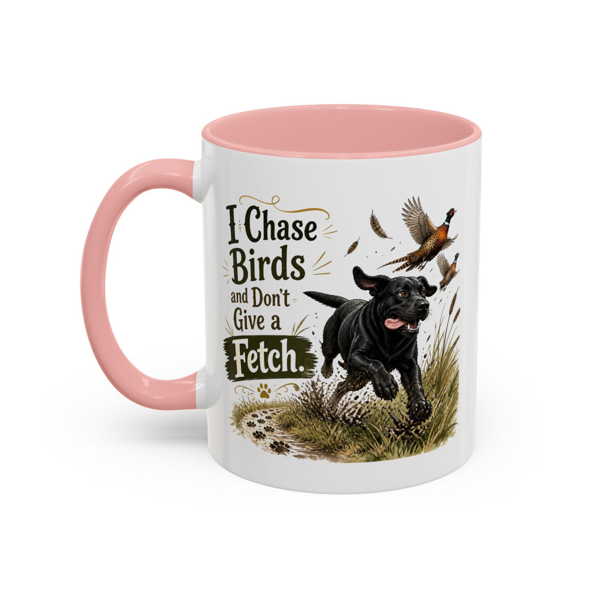 Funny Black Labrador Mug - I Chase Birds and Don't Give a Fetch, Working Gun Dog Gift, Pheasant Shooting Mug, 11oz